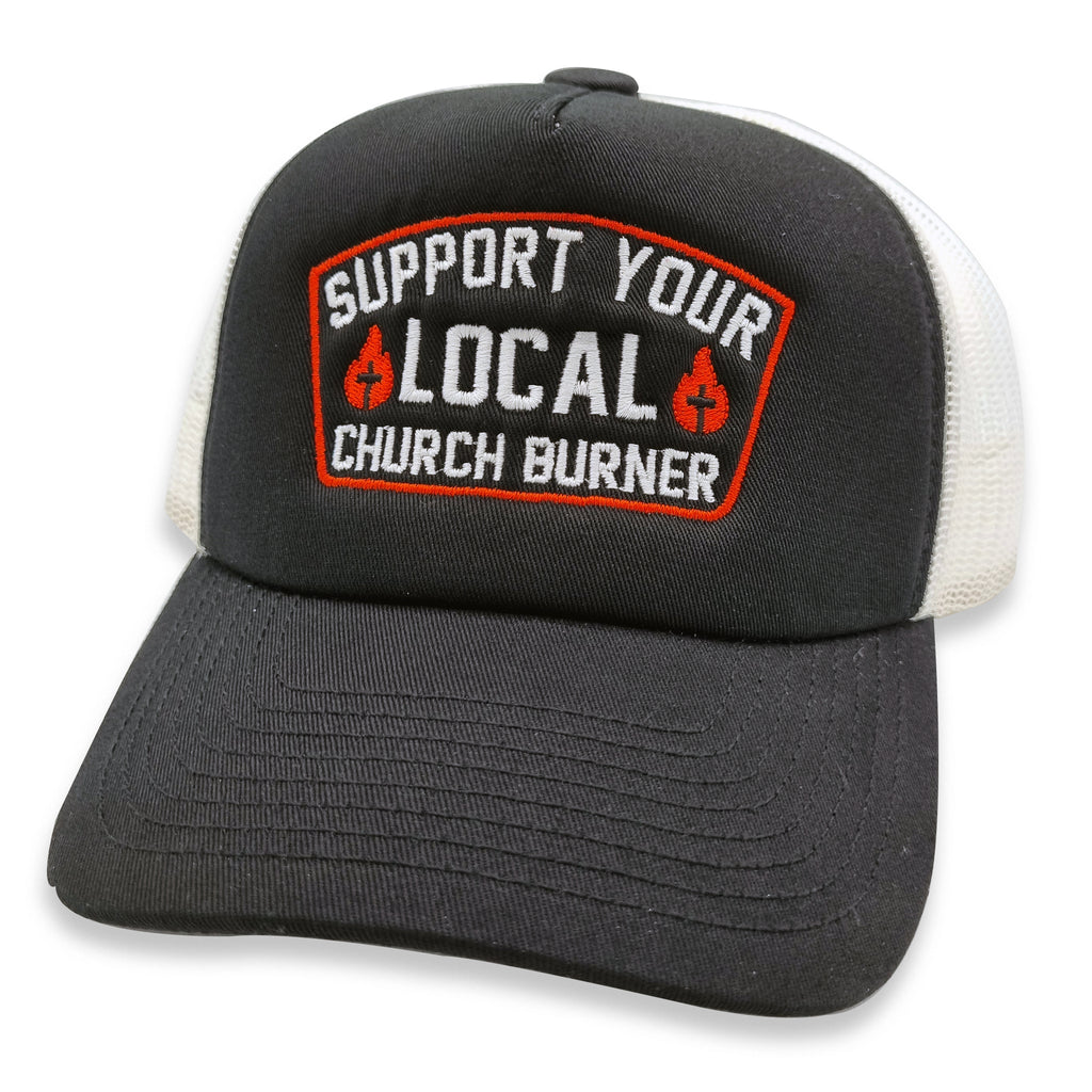 Church Burner Trucker Hat
