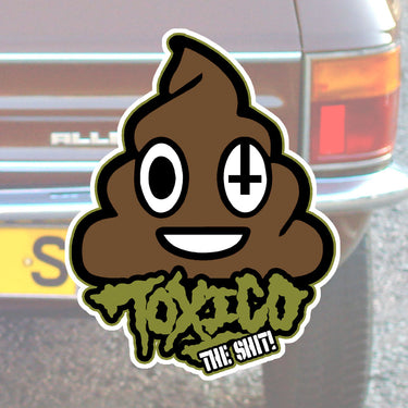 The Shit Sticker - Toxico Clothing