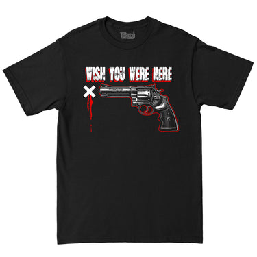 Wish You Were Here Tee - Toxico Clothing