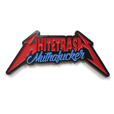 Whitetrash Metal Enamel Pin - Toxico Clothing