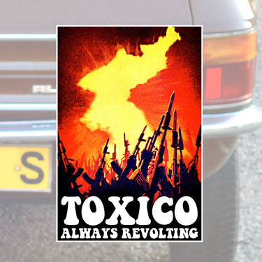 Always Revolting Sticker - Toxico Clothing