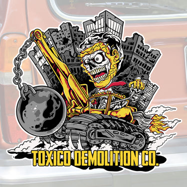 Demolition Sticker - Toxico Clothing