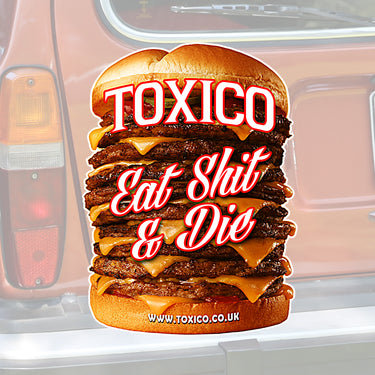 Eat Shit Sticker - Toxico Clothing