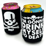 Drink To Death Koozie - Toxico Clothing