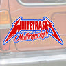 Whitetrash Metal Sticker - Toxico Clothing